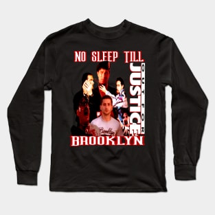 No Sleep Till Brooklyn Long Sleeve T-Shirt